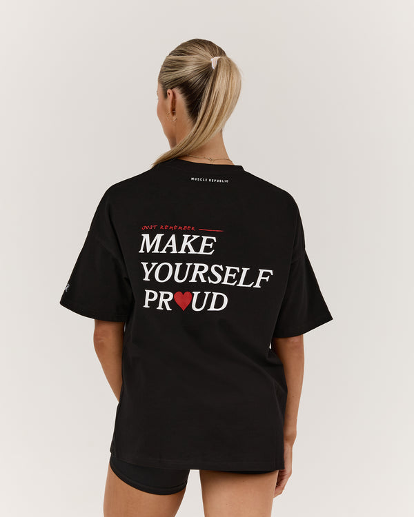 MAKE YOURSELF PROUD OVERSIZED TEE - BLACK