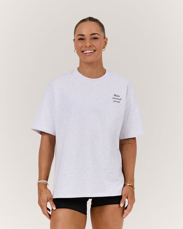 MAKE YOURSELF PROUD OVERSIZED TEE - SNOW GREY